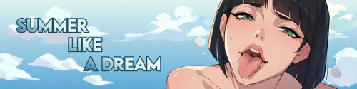 更新【日系SLG/动画/动态】如梦的夏天 Summer like a Dream v0.22【PC+安卓1.37G】