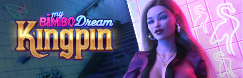 更新【欧美SLG/后宫/动态】 我的傻白甜梦想：幕后大佬 My Bimbo Dream: Kingpin v0.8.5 AI汉化【PC+安卓7.19G】